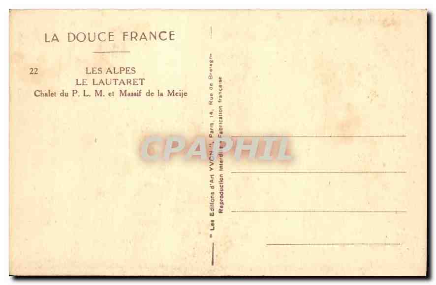 CPA Les Alpes Le Lautaret Chalet du PLM et Massif de la Meije  — Rückseite