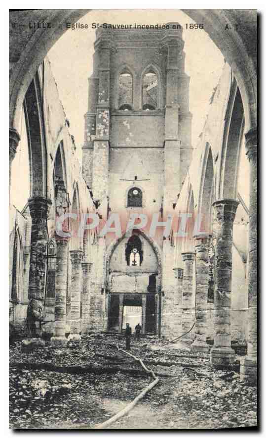 CPA Lille Eglise St Sauveur incendee en 1896 