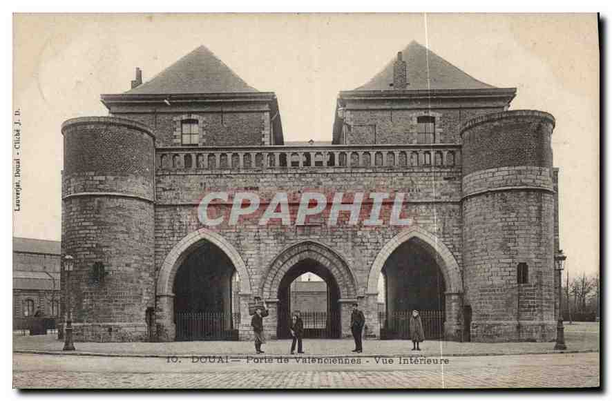 Douai — Porte de Valenciennes — Vue Intérieure — Lauevret, Douai — Cliché J. D.