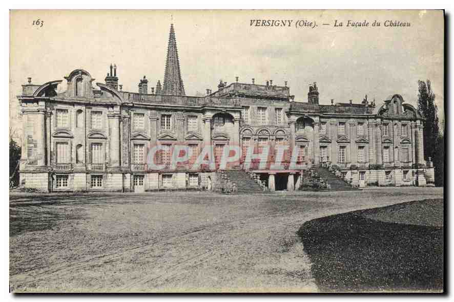 Versigny (Oise) — La Façade du Château — Éditeur : CPAPHIL, n° de série 163