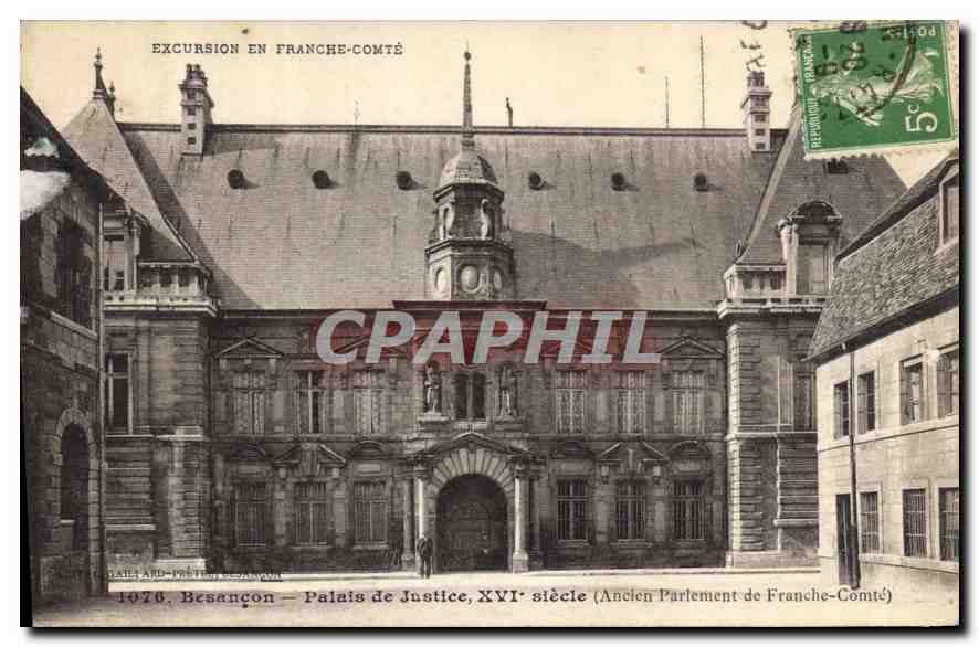 CPA Excursion en Franche Comte Besancon Palais de justice XVI siecle ancien Parlement de France Comt