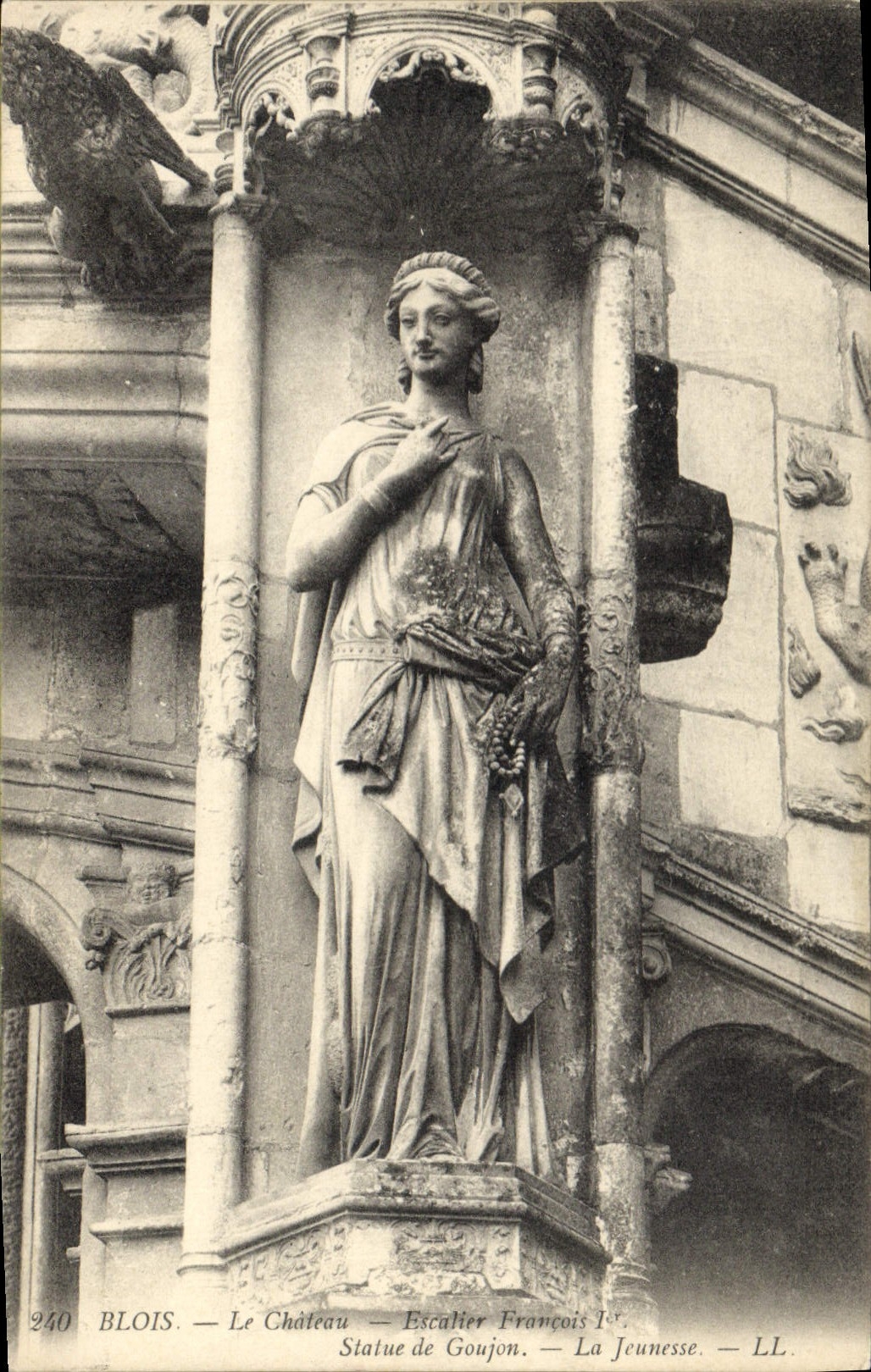 Blois — Le Château — Escalier François Ier — Statue de Goujon — La Jeunesse — LL. — N° 240