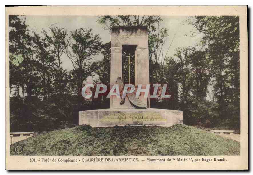 CPA Foret de Compiegne Clairiere de l'Armistice Monument du Matin Par Edgar Brandt 