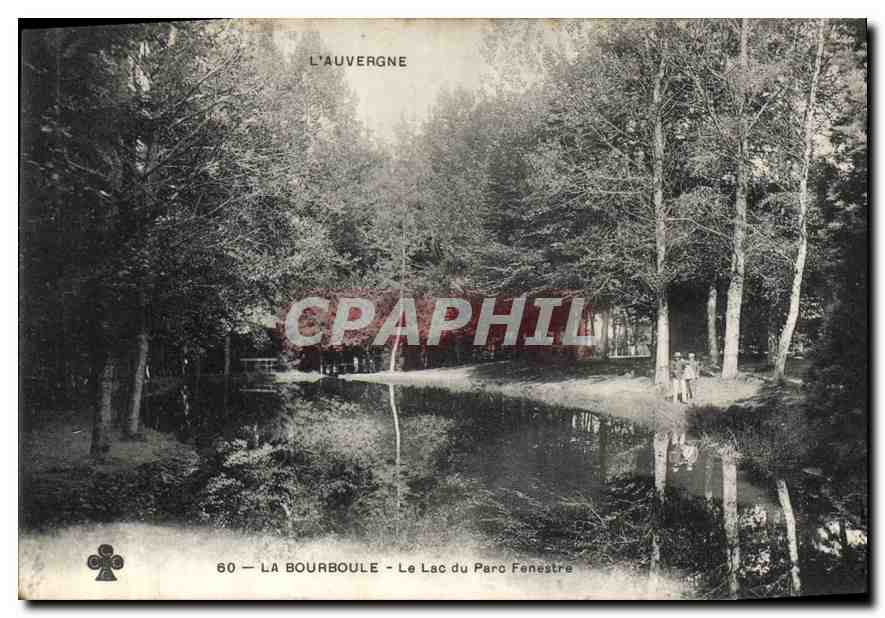 CPA L'Auvergne la Bourboule le Lac du Parc Fenestre 