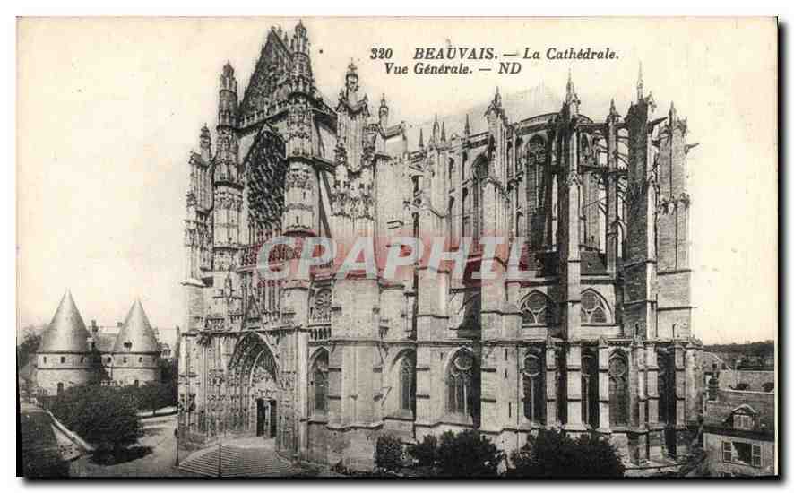 Beauvais — La Cathédrale. Vue Générale — ND