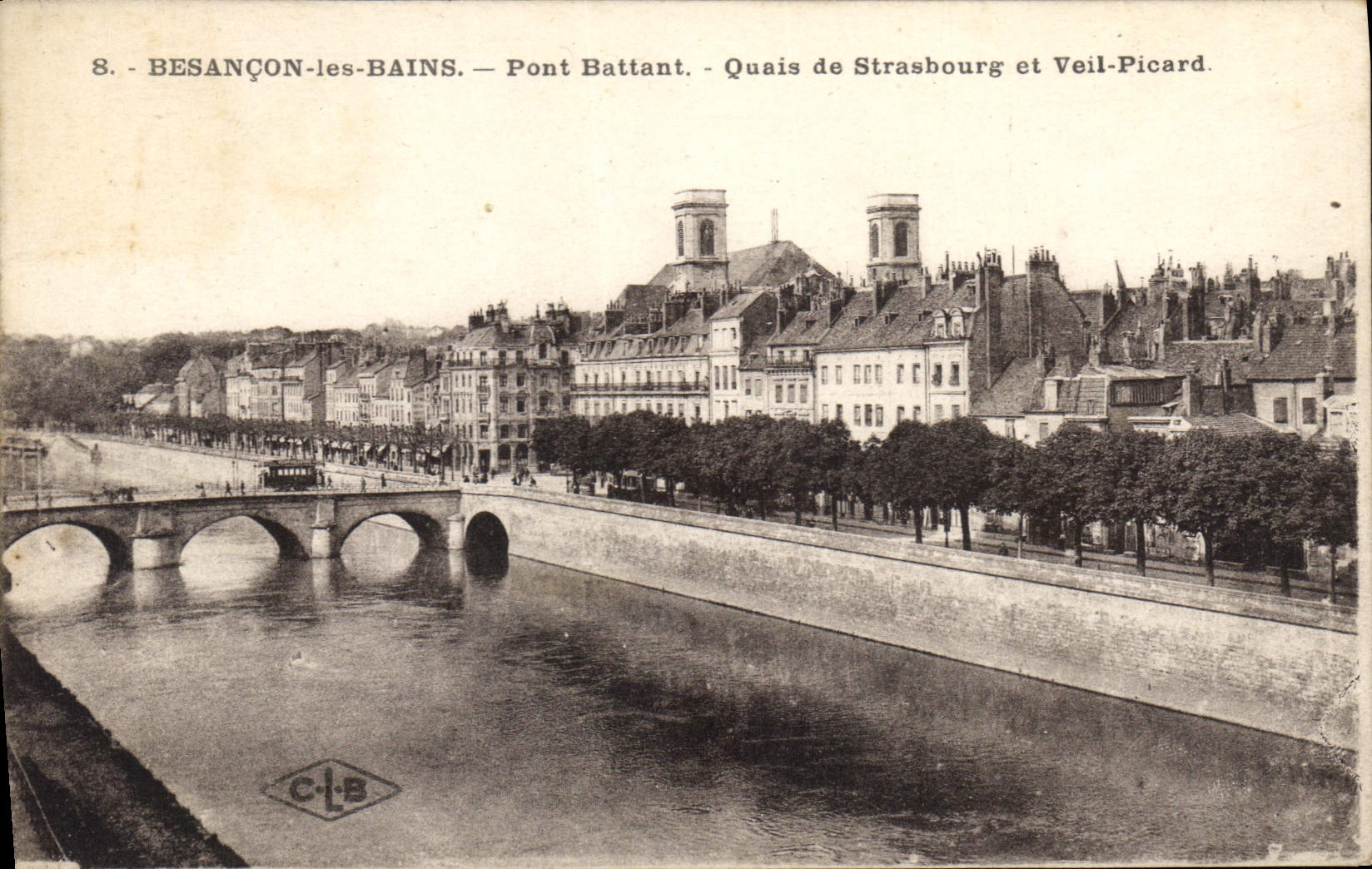 Besançon-les-Bains — Pont Battant — Quais de Strasbourg et Veil-Picard — C.L.B.