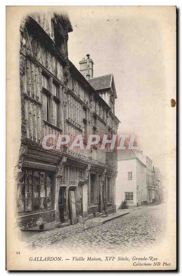 Gallardon — Vieille Maison, XVIe Siècle, Grande-Rue — Collections ND Phot