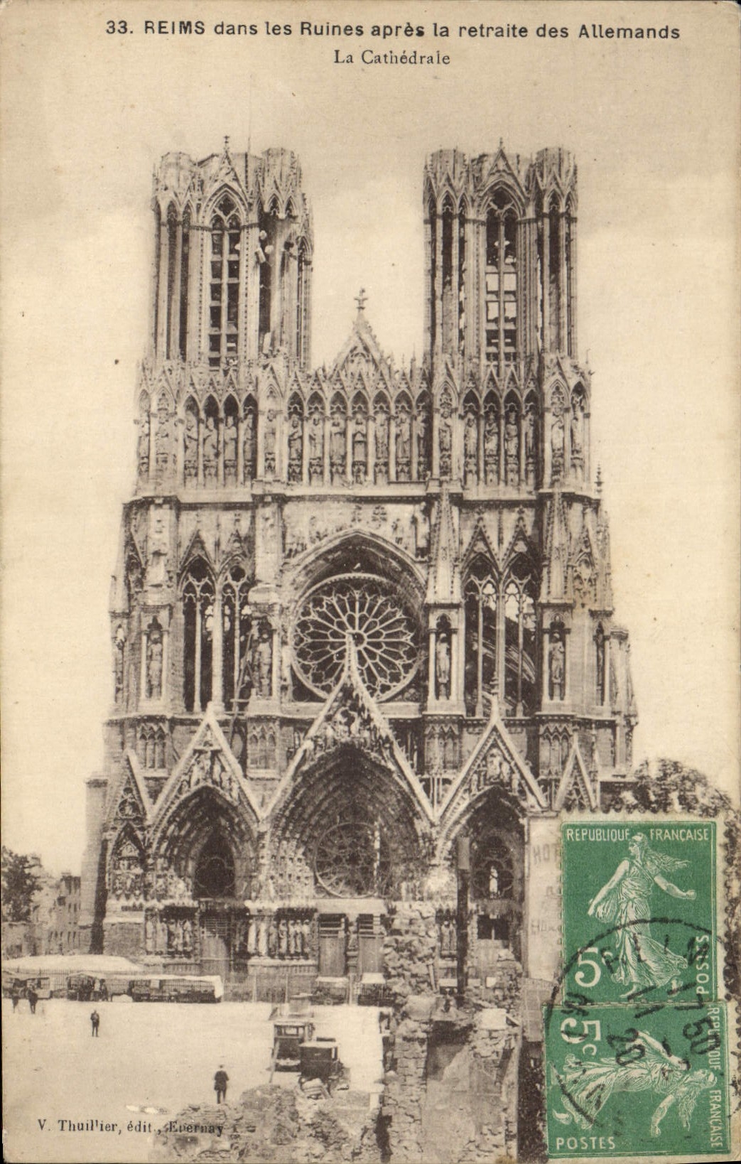 Reims dans les Ruines après la retraite des Allemands — La Cathédrale — V. Thuillier, édit., Euremey