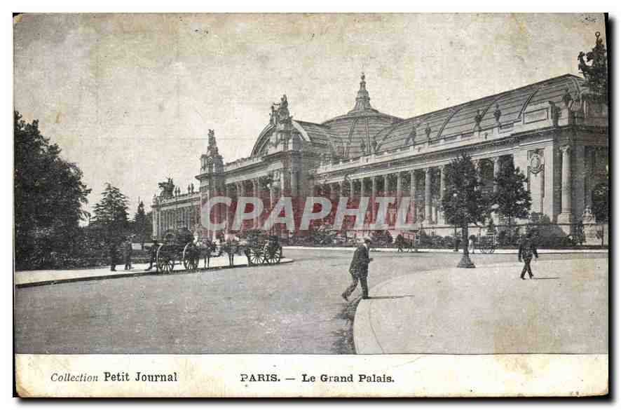 CPA Collection Petit Journal Paris Le Grand Palais 