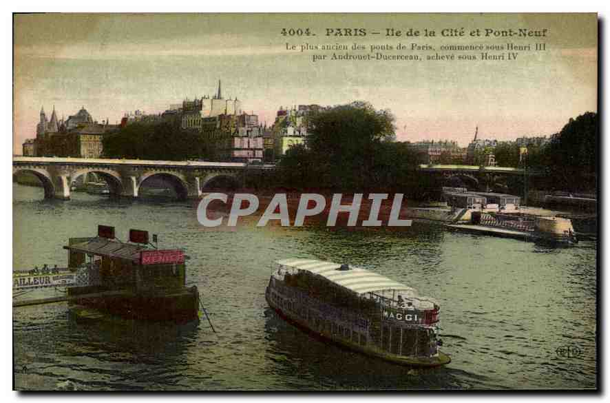 CPA Paris Ile de la Cite et Pont Neuf le plus ancien des Pons de Paris commence sous Henri III Batea