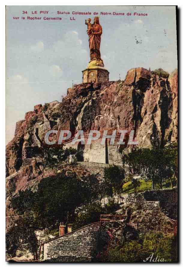 CPA Le Puy Statue Colossale de Notre Dame de France sur le Rocher Corneille 