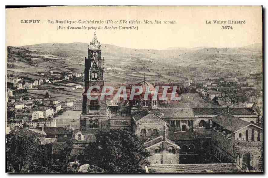 CPA Le Puy La Basilique Cathedrale Mont hist roman Vue d'ensemble prise du Rochelle Corneille 