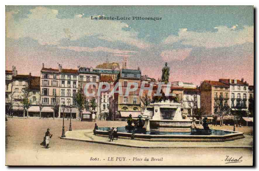 Le Puy - Place du Breuil — vue pittoresque avec fontaine et statue — éditeur Idéal, n° 8061
