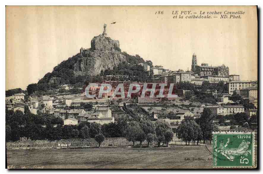 CPA Le Puy Le rocher Corneille et la cathedrale 