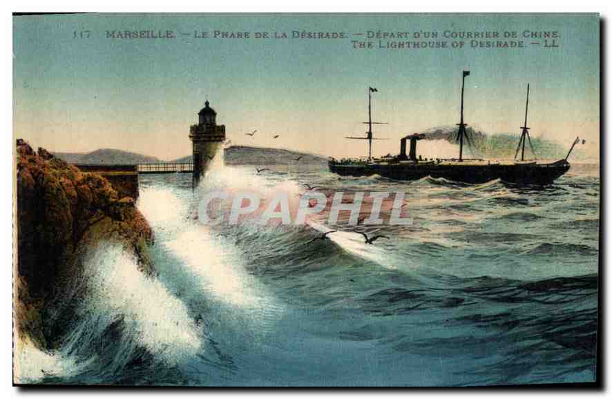 Marseille — Le Phare de la Désirade — Départ d'un Courrier de Chine