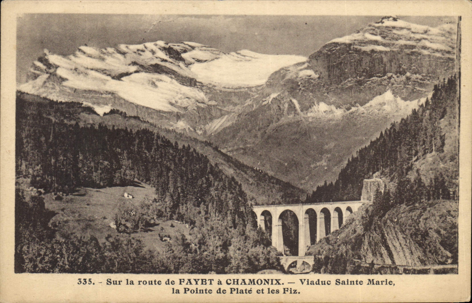 Sur la route de FAYET à CHAMONIX — Viaduc Sainte Marie, la Pointe de Platé et les Fiz — L. Morand, phot. -édit. (Haute-Savoie)