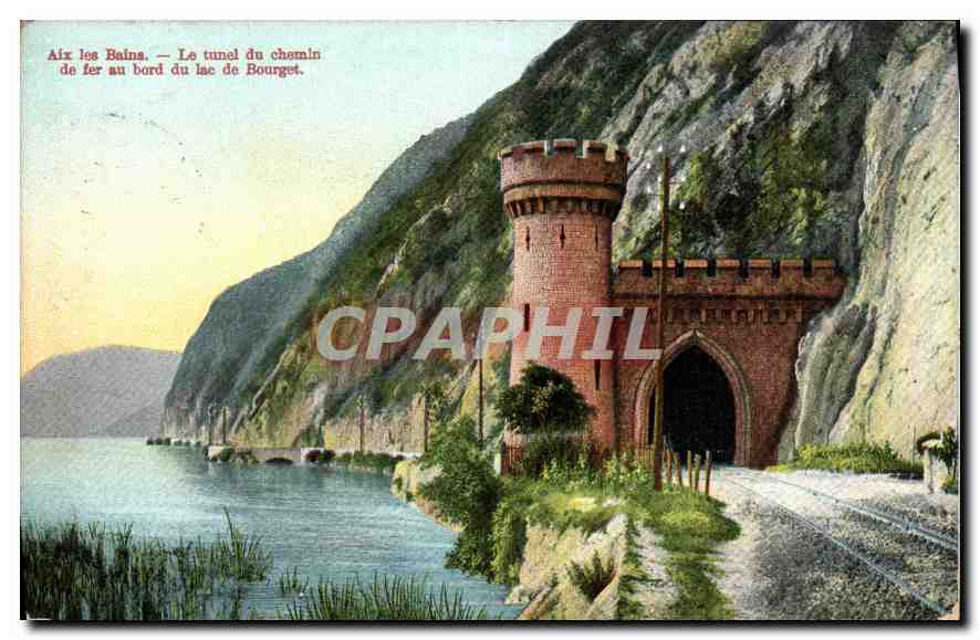 CPA Aix les Bains Le tunel du chemin de fer au bord du lac de Bourget 