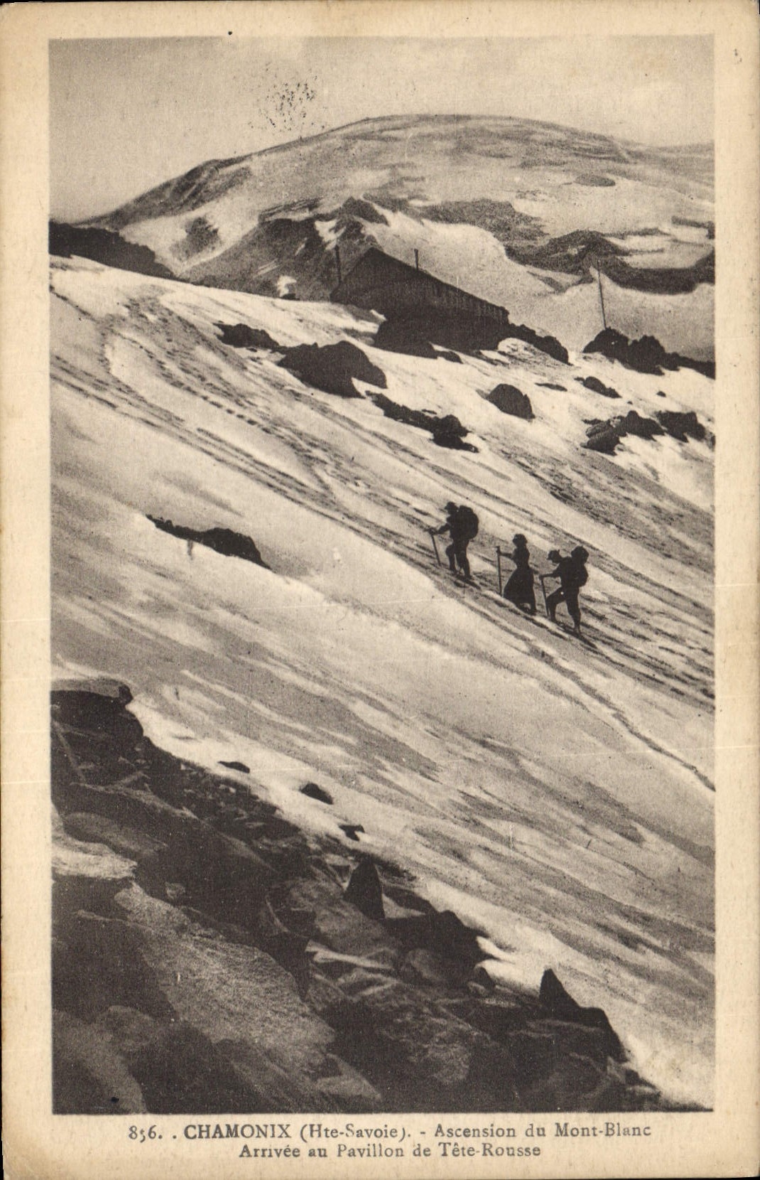 Chamonix (Hte-Savoie) — Ascension du Mont-Blanc — Arrivée au Pavillon de Tête-Rousse — n° 856