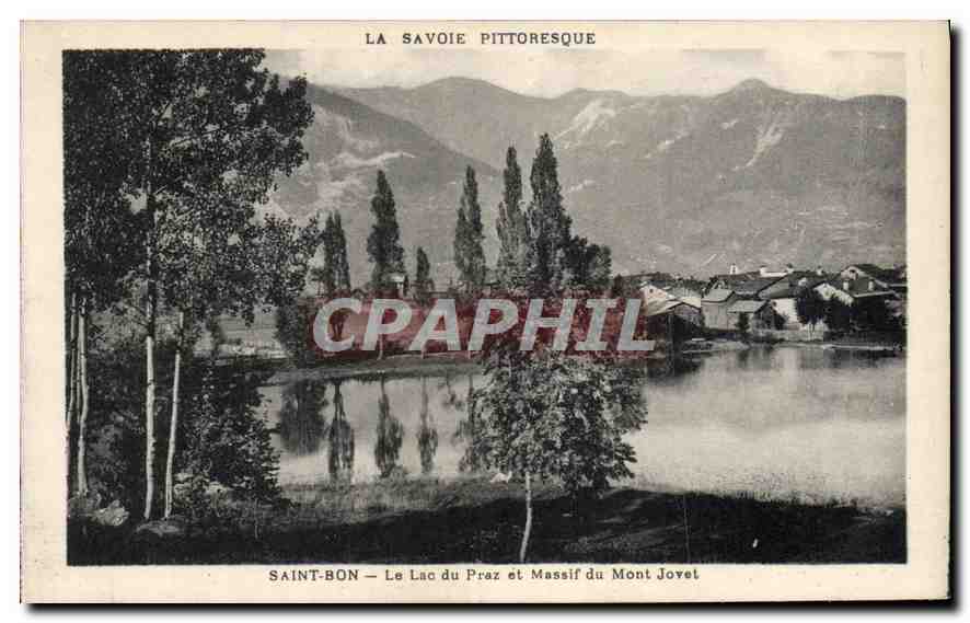 CPA La Savoie Pittoresque Saint Bon Le Lac du Praz et Massif du Mont Jovet 