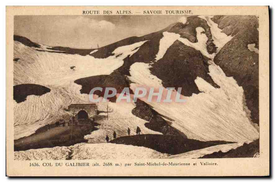 CPA Route des Alpes Savoie Tourisme Col du Galibier Saint Michel de Maurienne et Valloire 