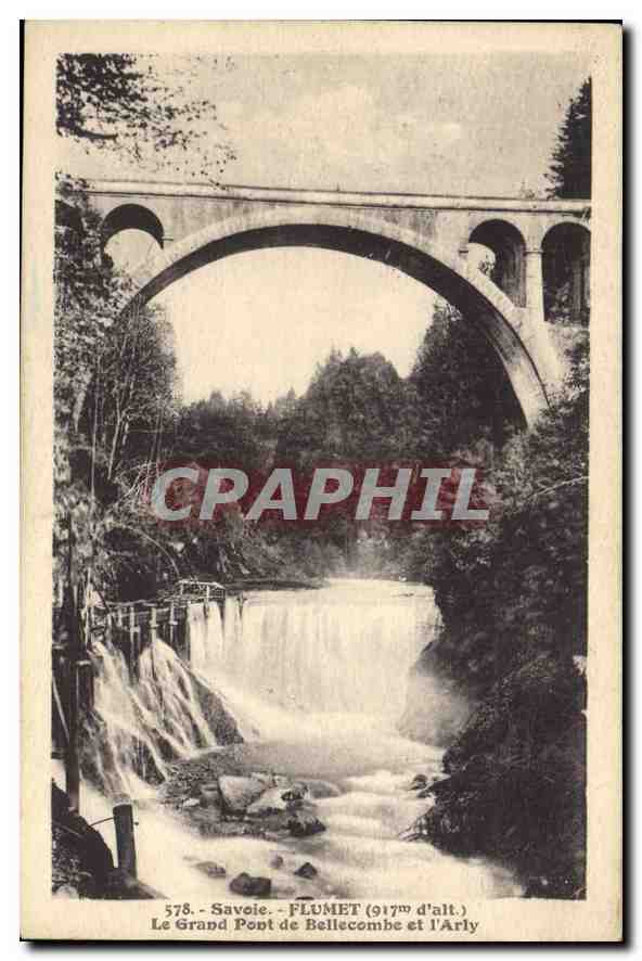 CPA Savoie Flumet Le Grand Pont de Bellecombe et l'Arly 