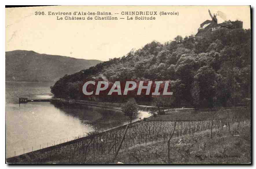 CPA Environs d'Aix les Bains Chindrieux Savoie Le Chateau de Chatillon La Solitude 
