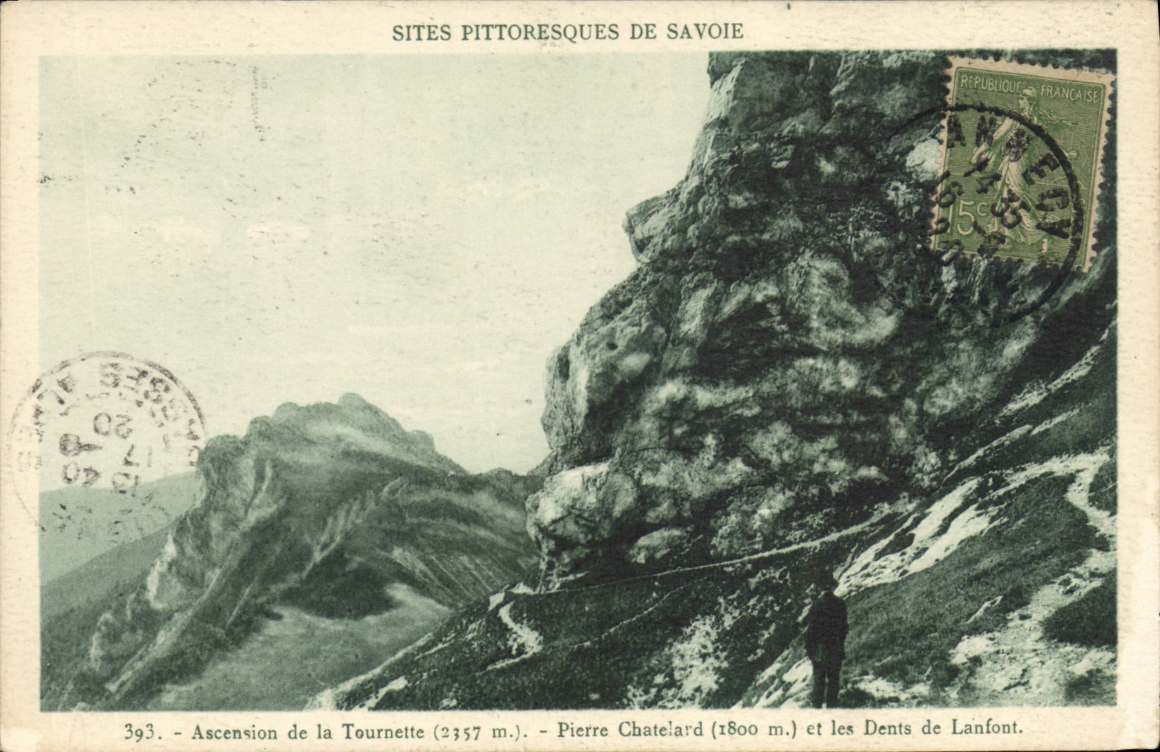 SITES PITTORESQUES DE SAVOIE — Ascension de la Tournette (2357 m.) — Pierre Chatelard (1800 m.) et les Dents de Lanfont — Éditeur : Ad. Partiot, Annecy, n° 393