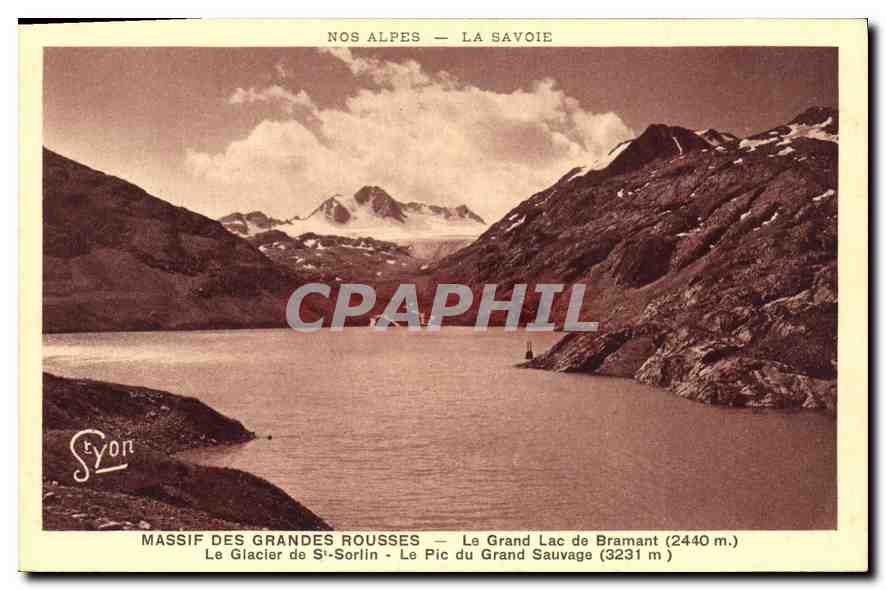 CPA Nos Alpes La Savoie Massif des Grandes Rousses Le Grand Lac de Bramant Le Glacier de St Sorlin L