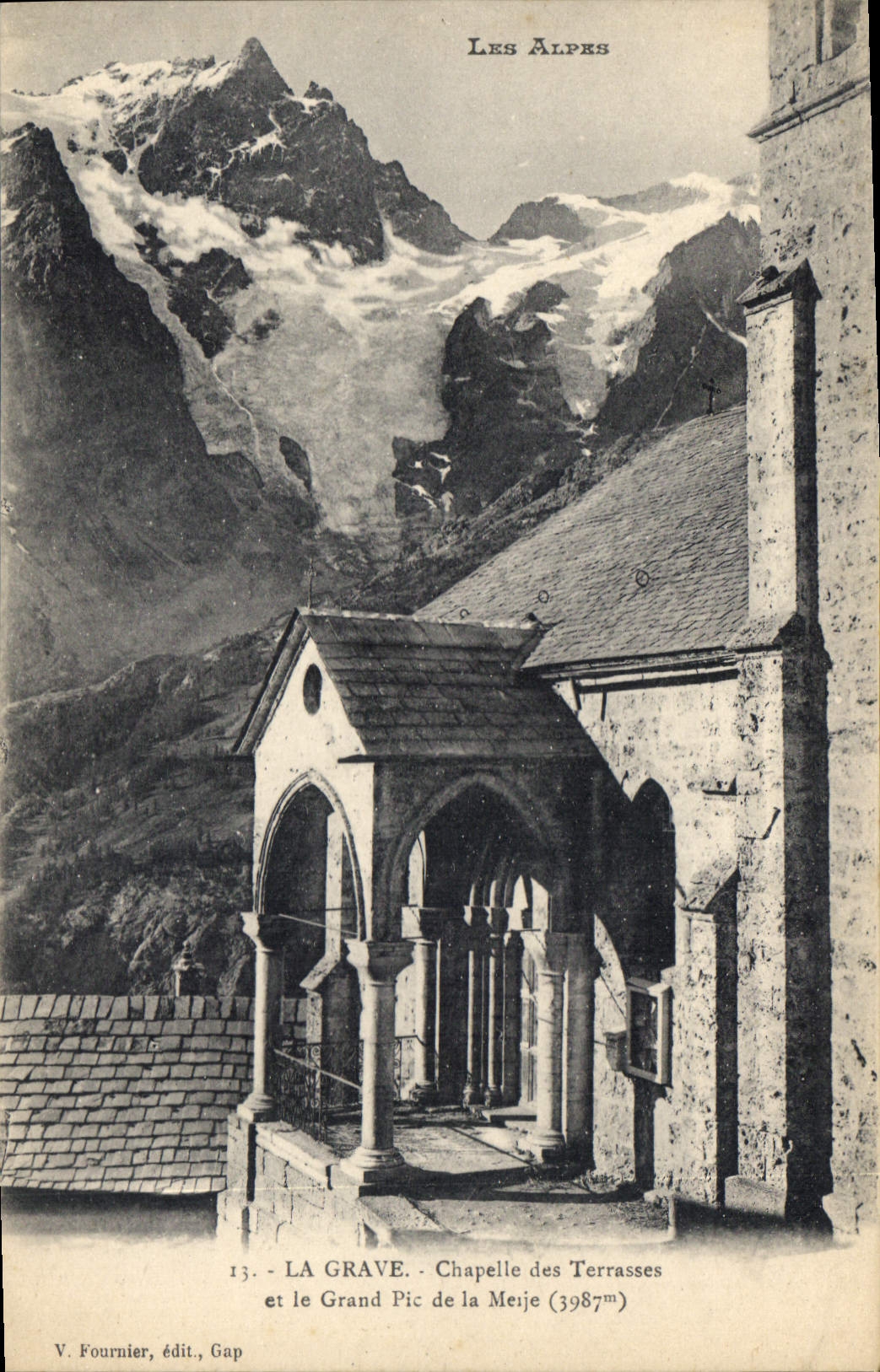 La Grave - Chapelle des Terrasses et le Grand Pic de la Meije (3987m) — V. Fournier, édit., Gap