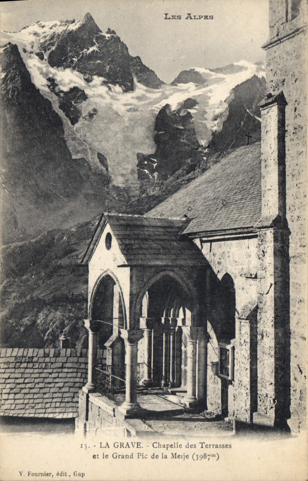 La Grave - Chapelle des Terrasses et le Grand Pic de la Meije (3987m) — V. Fournier, édit. Gap, n°13