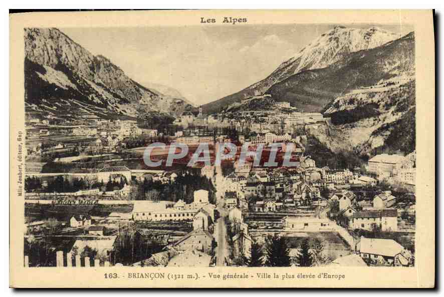 Briançon (1321 m.) — Vue générale — Ville la plus élevée d'Europe — éditeur Miles Jembert, Gap, n° 163