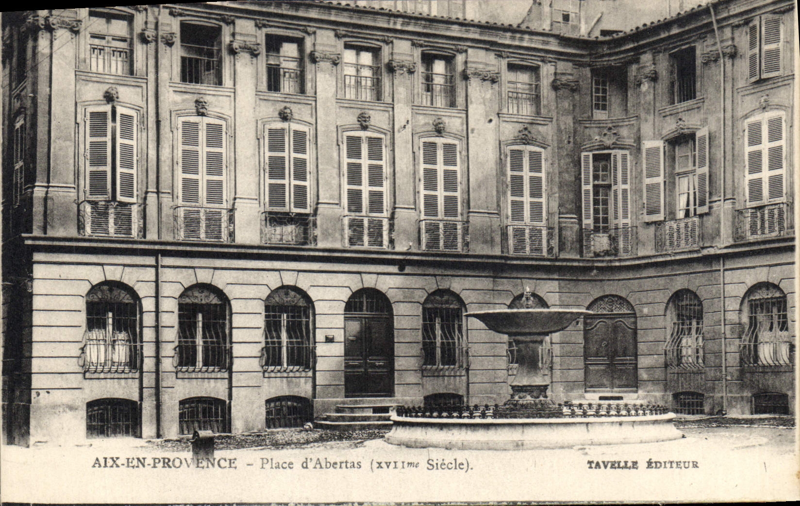Aix-en-Provence — Place d'Abertas (XVIIème Siècle) — Tavelle Éditeur