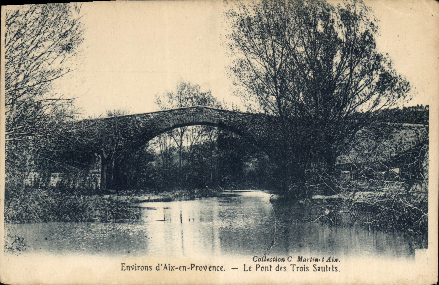 Environs d'Aix-en-Provence — Le Pont des Trois Sautets — Collection C. Martin & Aix