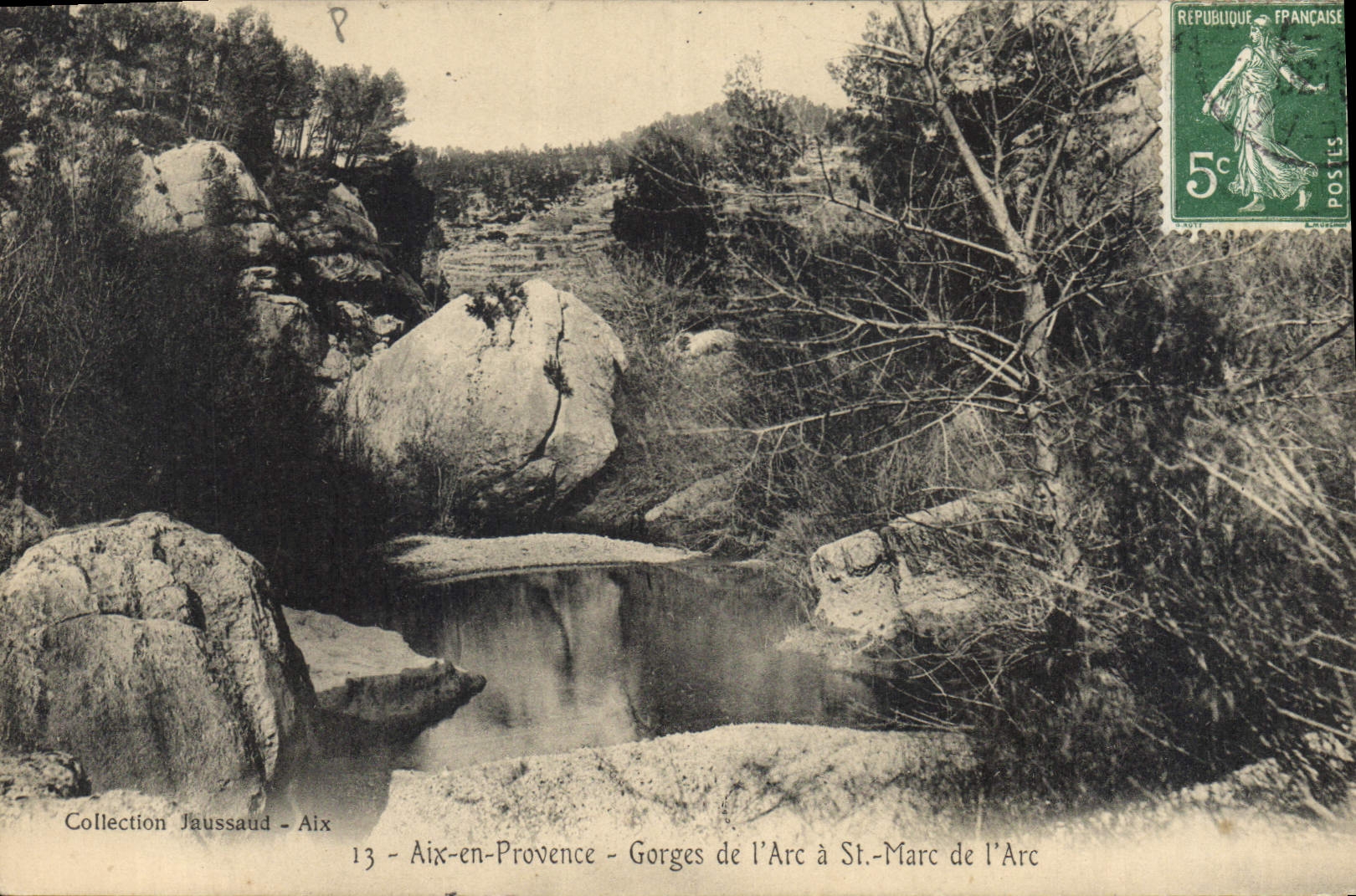Gorges de l'Arc à St.-Marc de l'Arc — Collection Jaussaud - Aix — éditeur inconnu, n°13