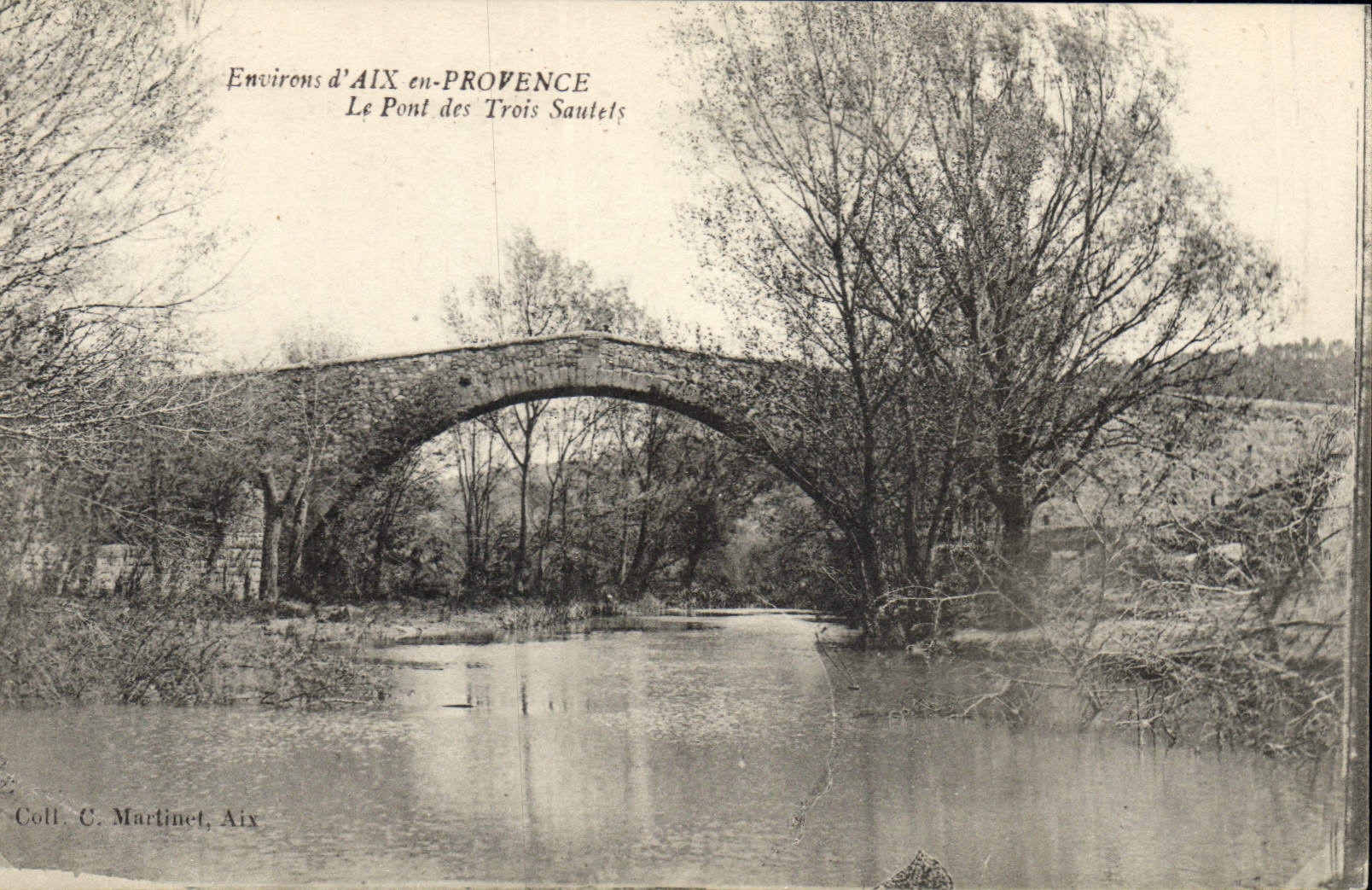 Environs d'AIX-en-PROVENCE — Le Pont des Trois Sautels — Coll. C. Martinet, Aix