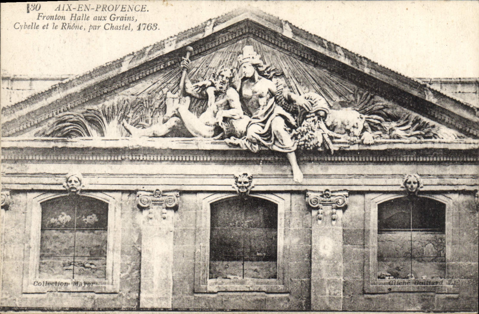 Aix-en-Provence — Fronton de la Halle aux Grains, Cybèle et le Rhône, par Chastel, 1763 — Gliché Guitard