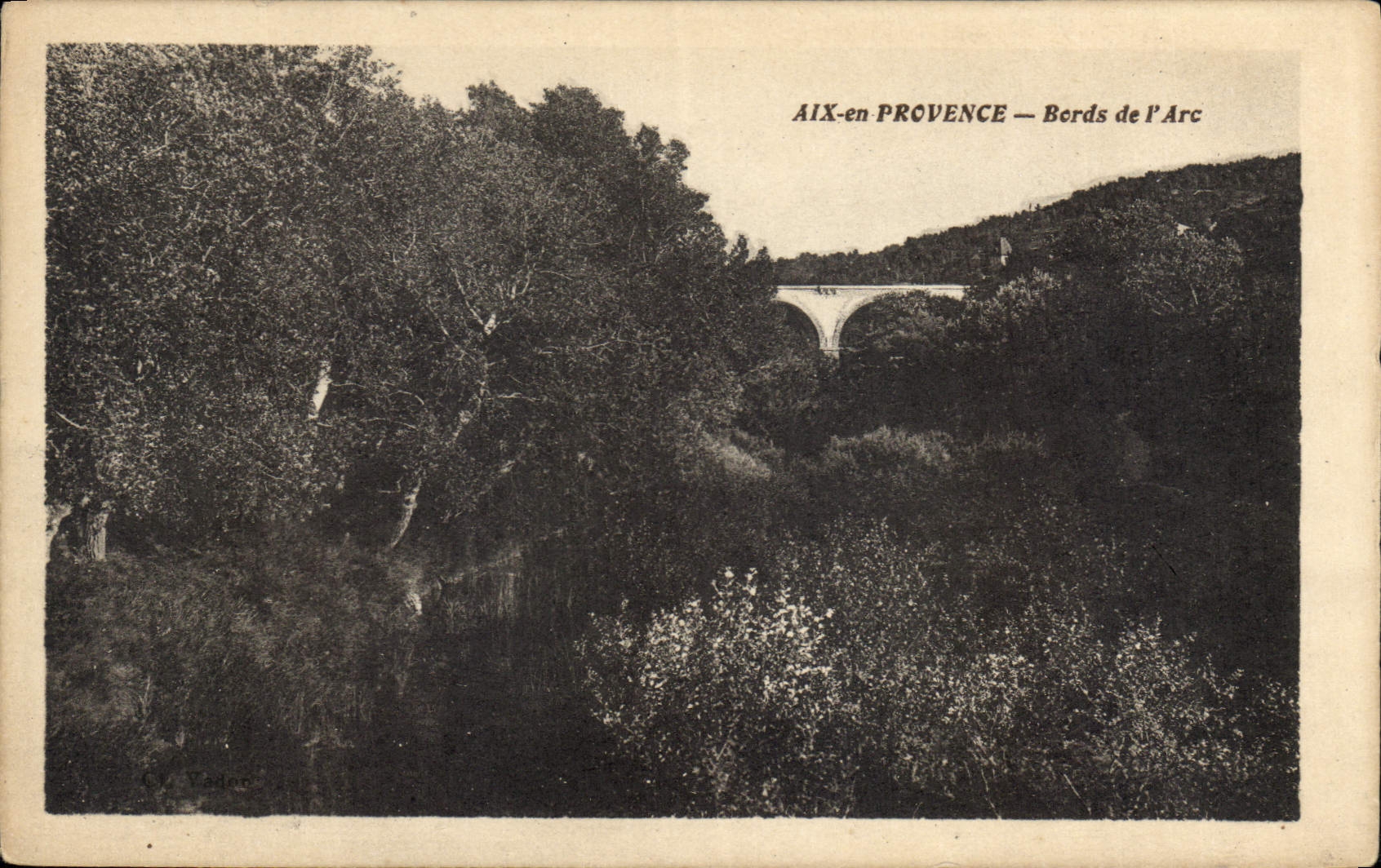 AIX-en PROVENCE — Bords de l'Arc — Pont sur l'Arc