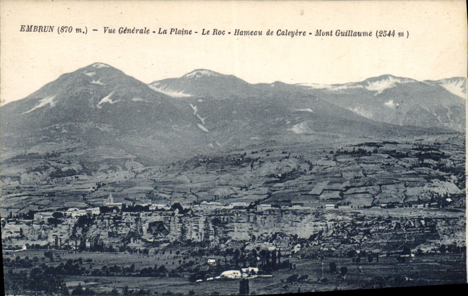 Embrun (870 m.) — Vue Générale — La Plaine — Le Roc — Hameau de Caleyère — Mont Guillaume (2544 m.)
