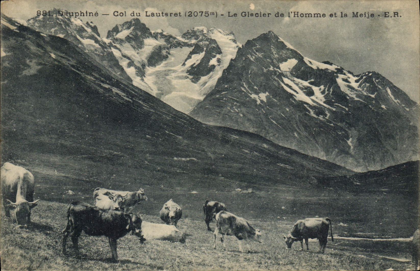 Dauphiné — Col du Lautaret (2075m) — Le Glacier de l'Homme et la Meije — E.R.