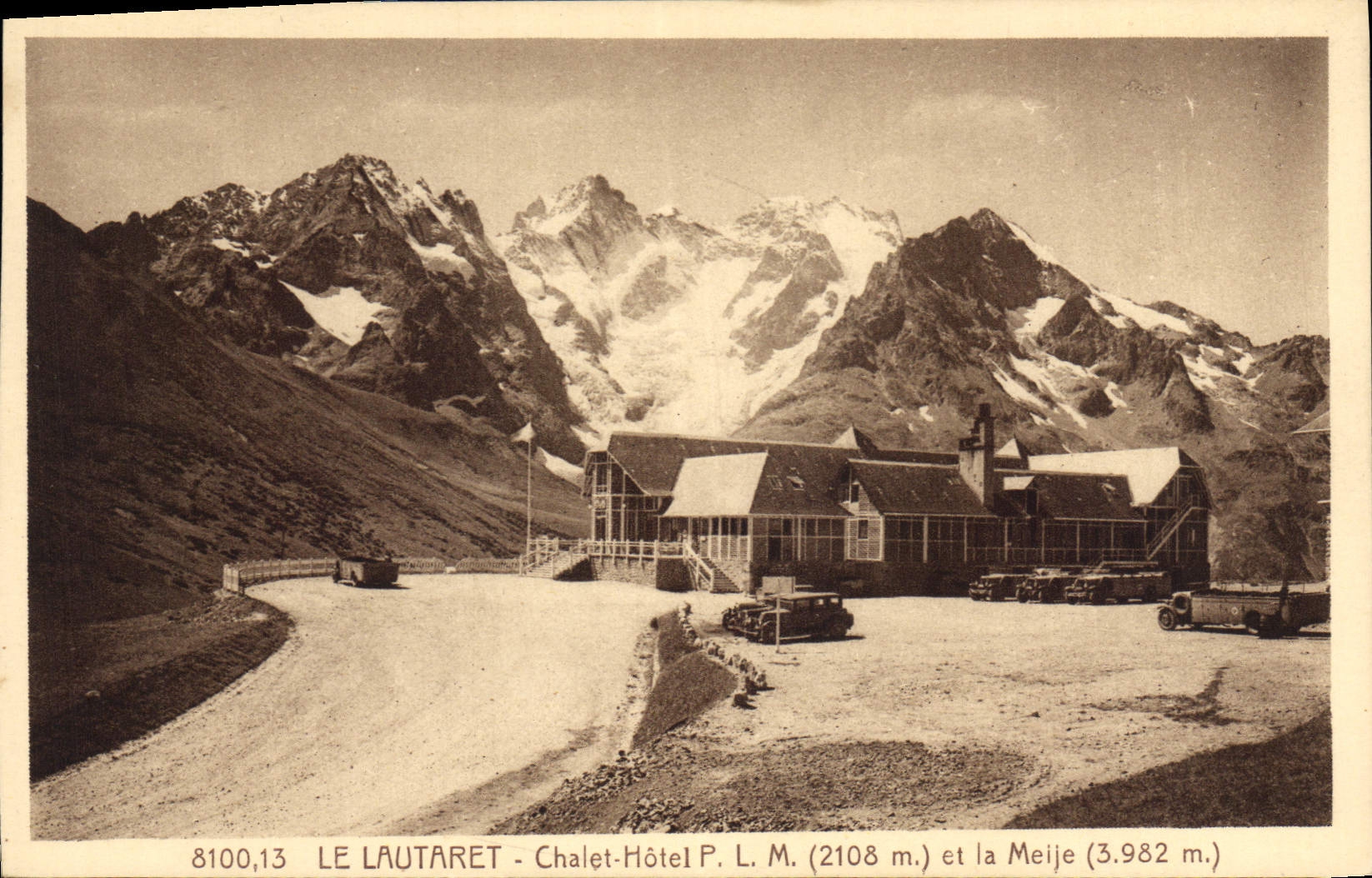 Le Lautaret - Chalet-Hôtel P. L. M. (2108 m.) et la Meije (3.982 m.)