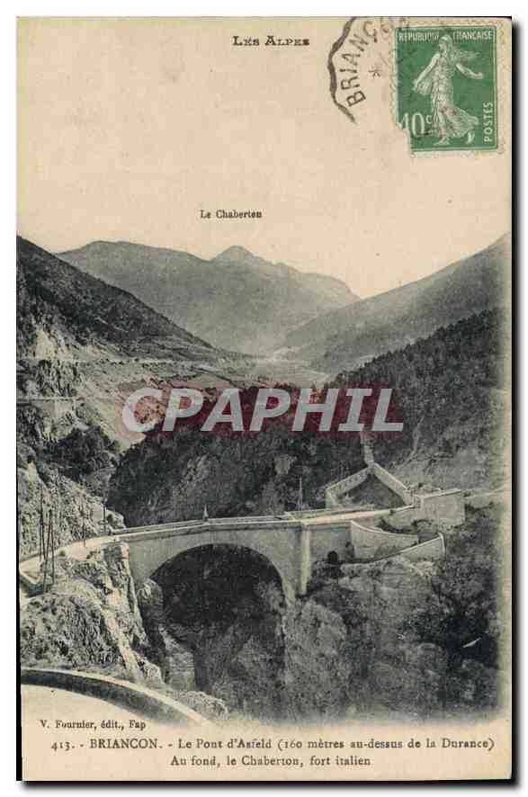 Le Chabertou — Le Pont d'Asfeld (160 mètres au-dessus de la Durance) — V. Fournier, édit., BRIANCON, n° 413