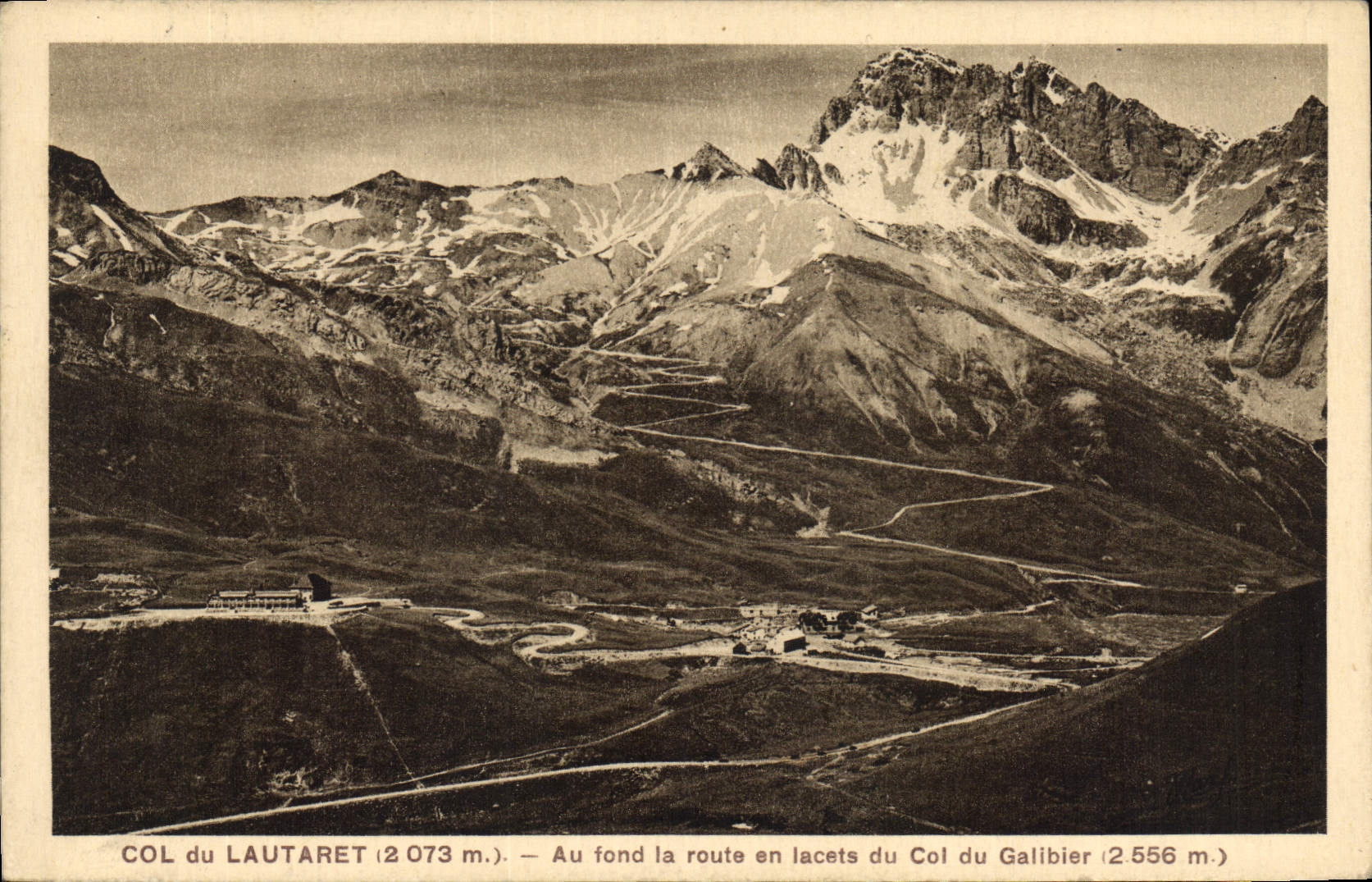Col du Lautaret (2 073 m.) — Au fond la route en lacets du Col du Galibier (2 556 m.) — Édition Marf, Martinotto, fidèces - Grenoble