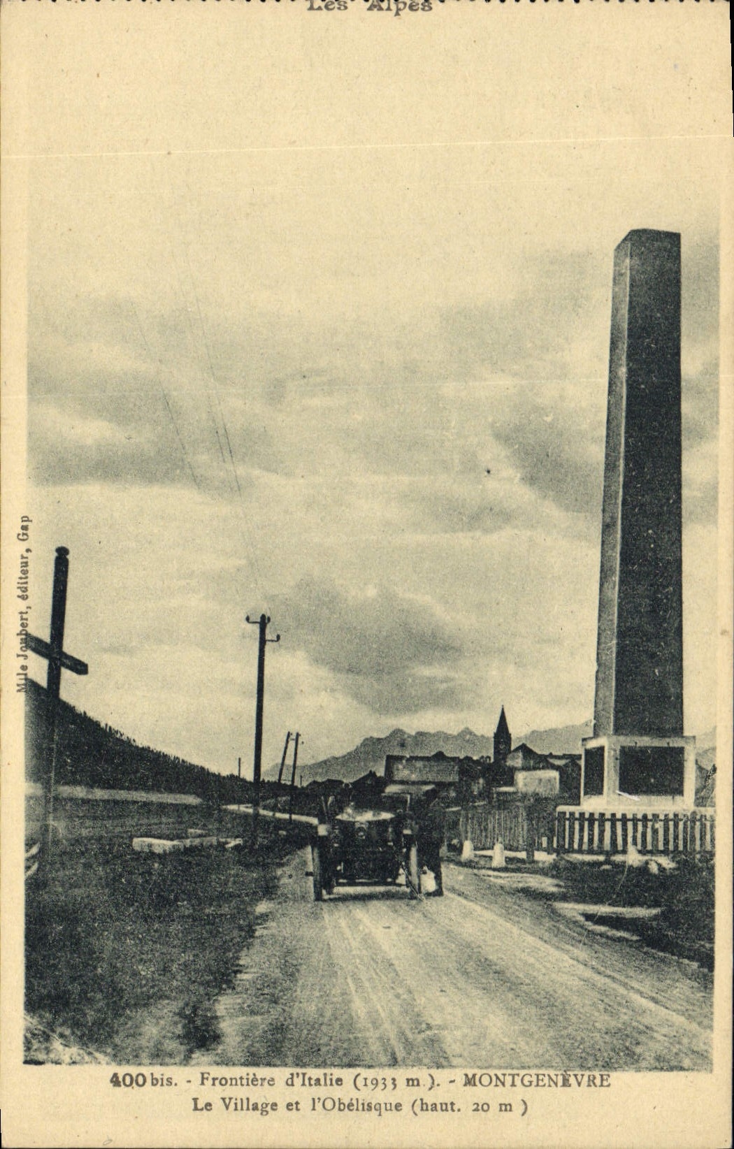 Montgenèvre - Frontière d'Italie (1933 m.) et l'Obélisque (haut. 20 m.) — M. Jombert, Gap, n° 400 bis
