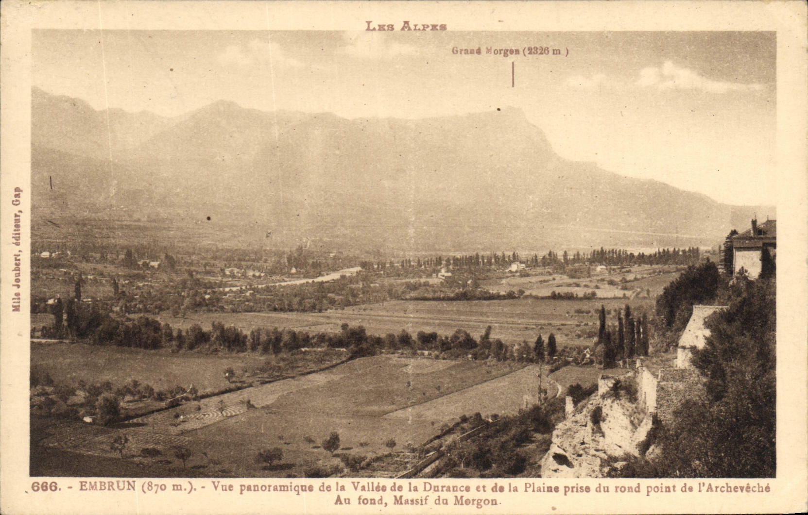 Embrun (870 m.) — Vue panoramique de la Vallée de la Durance et de la Plaine prise du rond point de l'Archevêché — Mile Joubert, éditeur, Gap, n°666