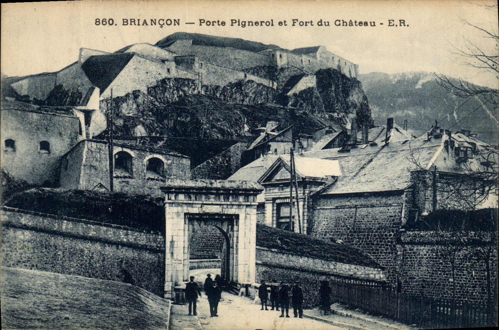 BRIANÇON — Porte Pigneron et Fort du Château — E.R.