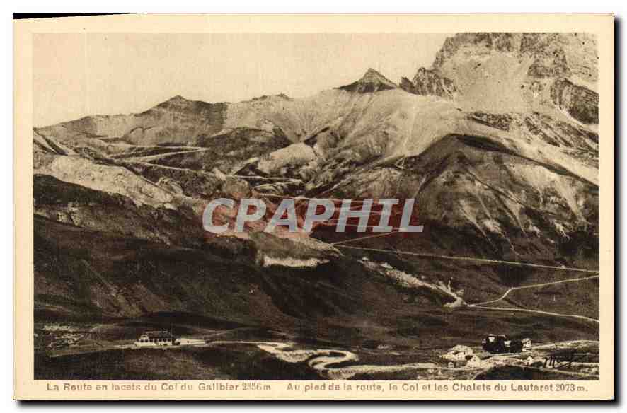 La Route en lacets du Col du Gallibier 2556m — Au pied de la route, le Col et les Chalets du Lauteret 2073m — Héliogravure d'Art - Martinotto, Grenoble