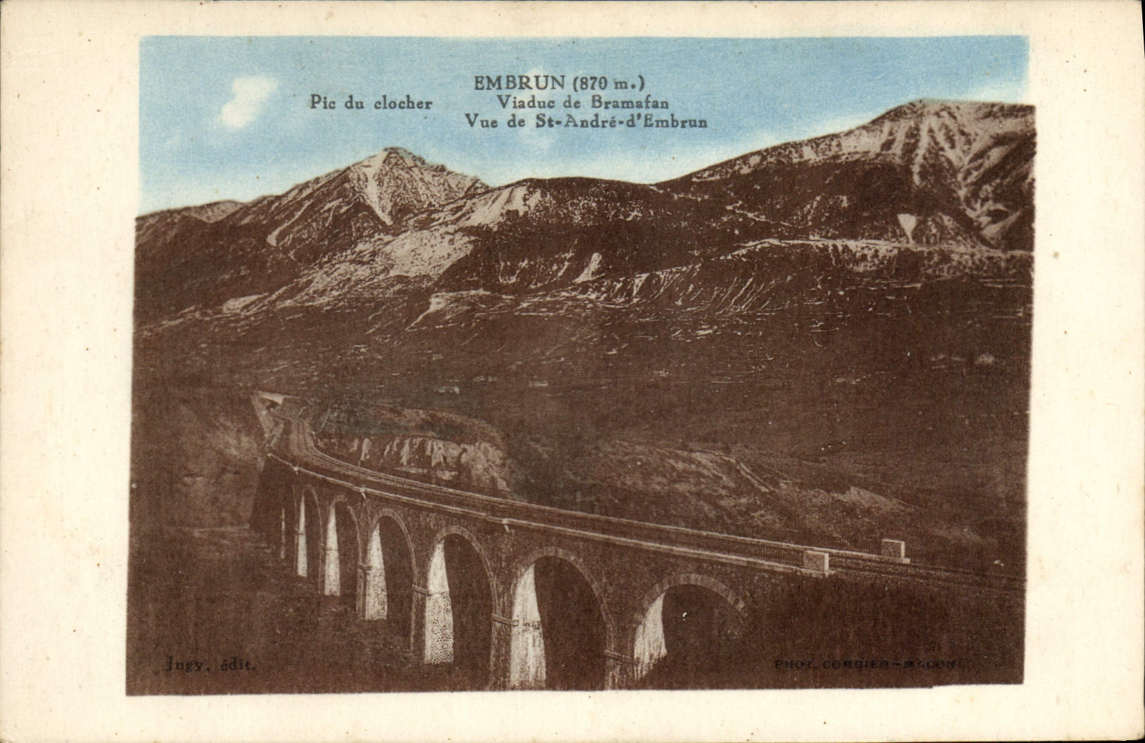 Vue du Viaduc de St-André-d'Embrun — Pic du clocher — Phot. Comgier-Raçon, édit. Ingy