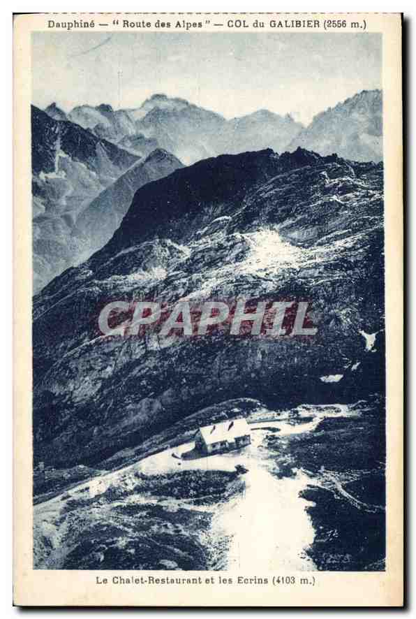 Dauphiné — Route des Alpes — Col du Galibier (2556 m.) — Le Chalet-Restaurant et les Ecrins (4103 m.)