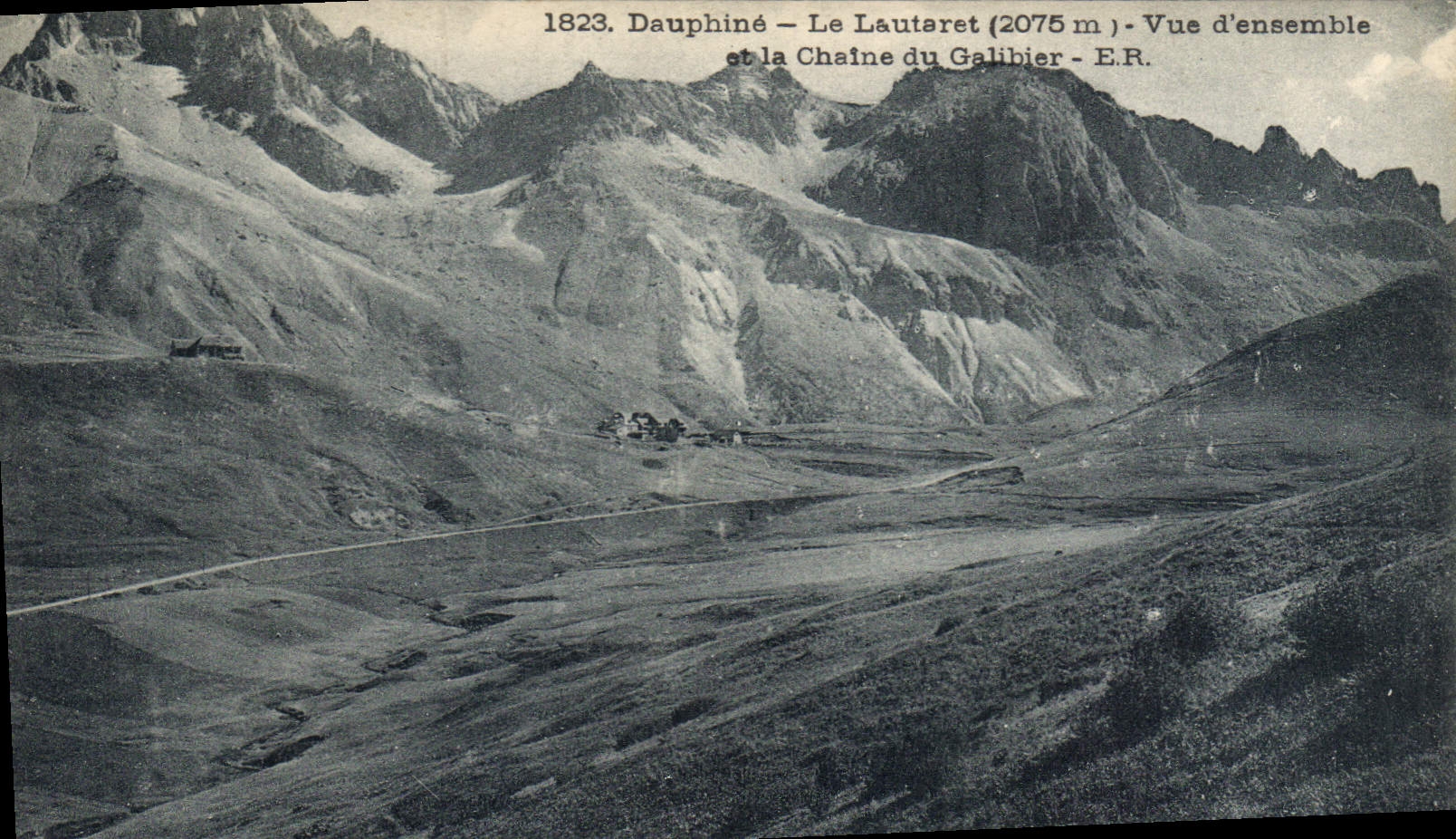 Le Lautaret (2075 m) et la Chaîne du Galibier — Vue d'ensemble — E.R.