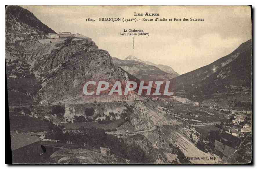 Les Alpes - Briançon (1321m) - Route d'Italie et Fort des Salettes - Le Chabertion (Fort Italien 3138m)